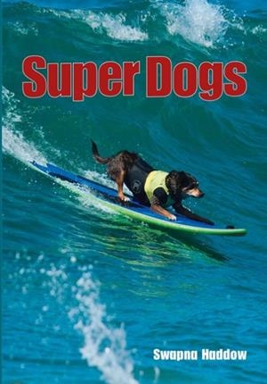 SUPER DOGS | 9780008786137 | SWAPNA HADDOW
