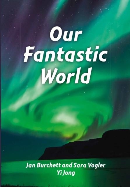 OUR FANTASTIC WORLD | 9780008786168 | JAN BURCHETT
