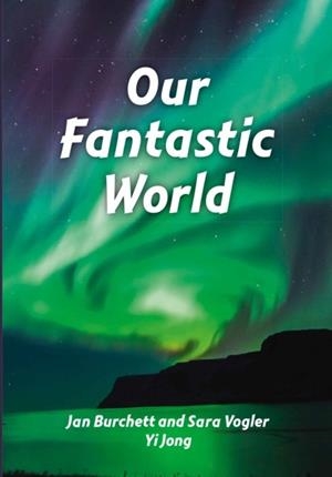 OUR FANTASTIC WORLD | 9780008786168 | JAN BURCHETT