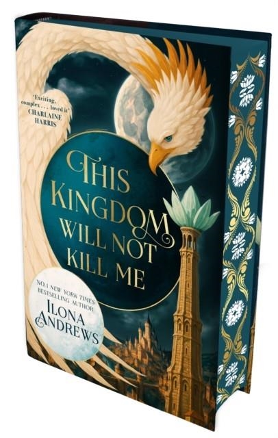 THIS KINGDOM WILL NOT KILL ME | 9781037400674 | ILONA ANDREWS