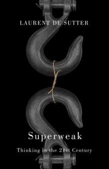 SUPERWEAK | 9781509566471 | LAURENT DE SUTTER