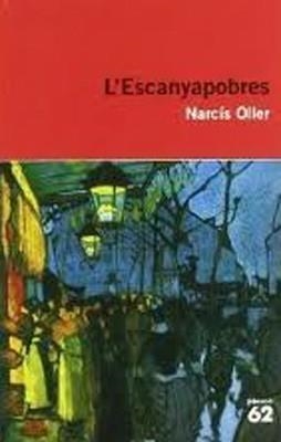 L'ESCANYAPOBRES | 9788429761047 | Oller I Moragas, Narcís
