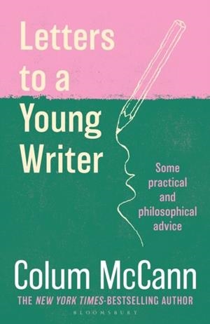 LETTERS TO A YOUNG WRITER | 9781037204210 | COLUM MCCANN
