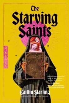 THE STARVING SAINTS | 9780063418820 | CAITLIN STARLING