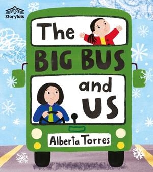 THE BIG BUS AND US (EYFS) | 9780008793982 | ALBERTA TORRES