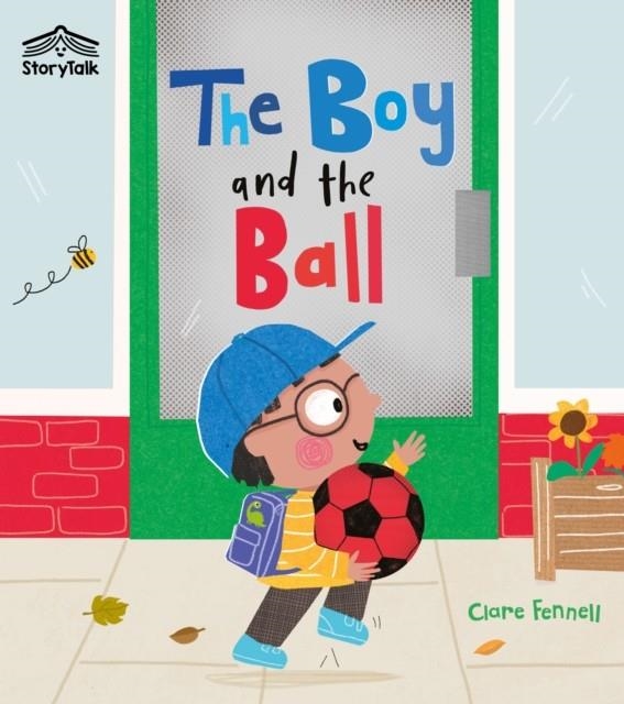 THE BOY AND THE BALL (EYFS) | 9780008793968 | CLARE FENNELL