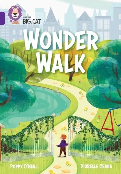 WONDER WALK-NON-FICTION-PURPLE - BAND 8 | 9780008754044 | POPPY O'NEILL