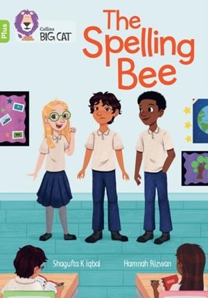 THE SPELLING BEE-FICTION-LIME PLUS - BAND 11+ | 9780008754211 | SHAGUFTA K IQBAL