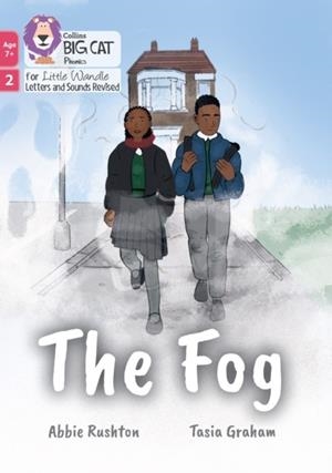 THE FOG (PHASE 2 SET 5)-FICTION-7+ READERS | 9780008758073 | ABBIE RUSHTON