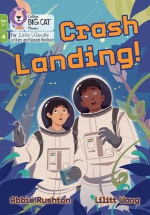 CRASH LANDING (PHASE 4 SET 1 - BLENDING PRACTICE)-FICTION-7+ READERS | 9780008758202 | ABBIE RUSHTON