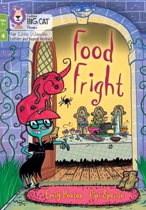 FOOD FRIGHT (PHASE 4 SET 2 BLENDING PRACTICE) -FICTION-7+ READERS | 9780008758219 | EMILY HOOTON