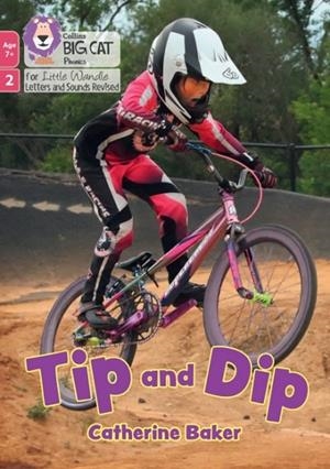 TIP AND DIP (PHASE 2 SET 3)-NON-FICTION-7+ READERS | 9780008758059