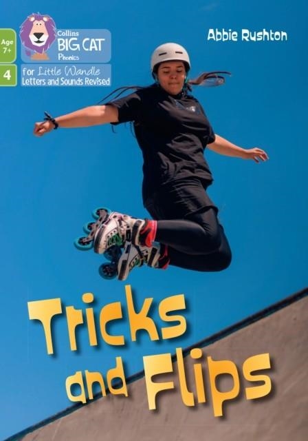 TRICKS AND FLIPS (PHASE 4 SET 1 BLENDING PRACTICE)-NON-FICTION-7+ READERS | 9780008758189