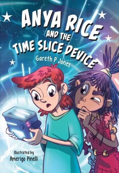 ANYA RICE AND TIME SLICE DEVICE (F)-FICTION-F12 - 130 WPM | 9780008767976 | COLLINS BIG CAT
