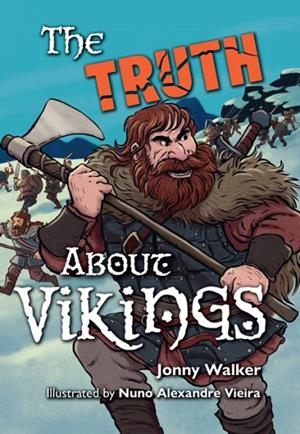 THE TRUTH ABOUT VIKINGS (NF)NON-FICTION-F14 - 145 WPM | 9780008796211