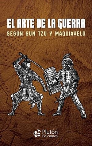 ARTE DE LA GUERRA SEGUN SUN TZU Y MAQUIAVELO,EL | 9788418211515