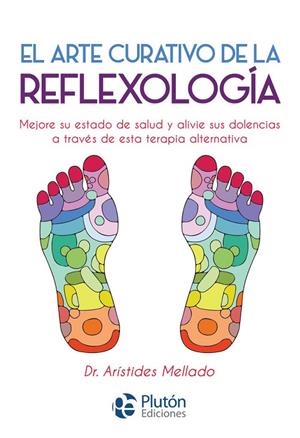 ARTE CURATIVO DE LA REFLEXOLOGIA,EL | 9788417079758
