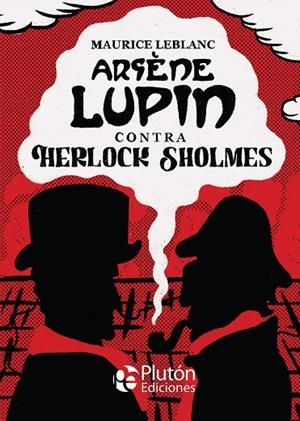 ARSENE LUPIN CONTRA HERLOCK SHOLMES | 9788418211973