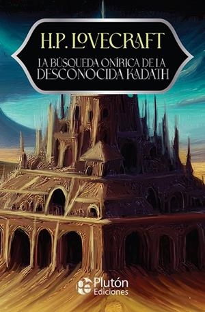 LA BUSQUEDA ONIRICA DE LA DESCONOCIDA KADATH | 9788410233836