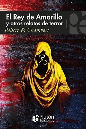 EL REY DE AMARILLO Y OTROS RELATOS DE TERROR | 9788410233171