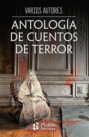 ANTOLOGIA DE CUENTOS DE TERROR | 9788419087751
