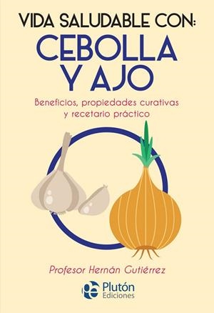 VIDA SALUDABLE CON CEBOLLA Y AJO | 9788417079864