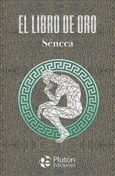 EL LIBRO DE ORO DE SENECA | 9788410233058