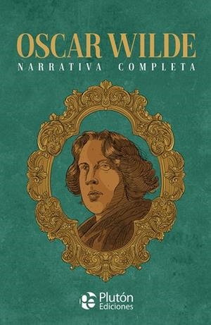 OSCAR WILDE NARRATIVA COMPLETA | 9788418211911