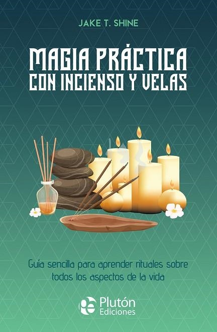 MAGIA PRACTICA CON INCIENSO Y VELAS | 9788419087928