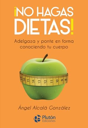 NO HAGAS DIETAS | 9788417079901
