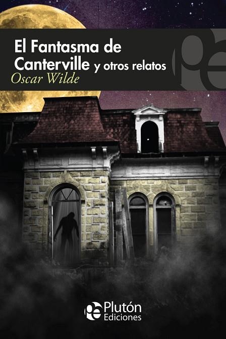 FANTASMA DE CANTERVILLE Y OTROS RELATOS,EL | 9788415089186