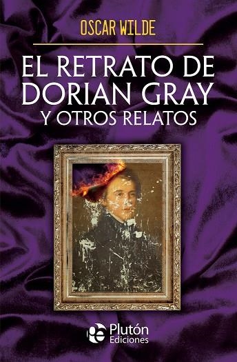 EL RETRATO DE DORIAN GRAY Y OTROS RELATOS | 9788410233133