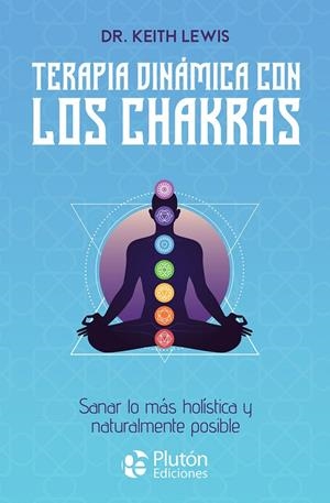 TERAPIA DINAMICA CON LOS CHAKRAS | 9788410233713
