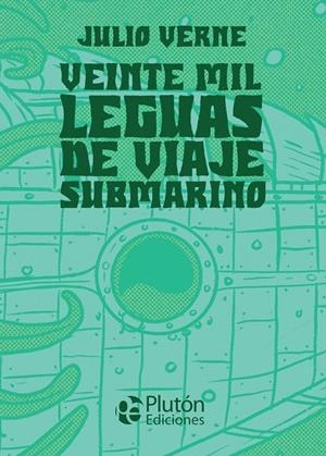 VEINTE MIL LEGUAS DE VIAJE SUBMARINO | 9788418211553