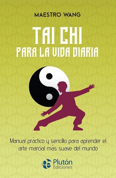 TAI CHI PARA LA VIDA DIARIA | 9788419651570