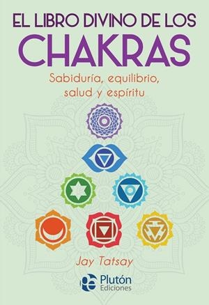 LIBRO DIVINO DE LOS CHAKRAS,EL | 9788417079987