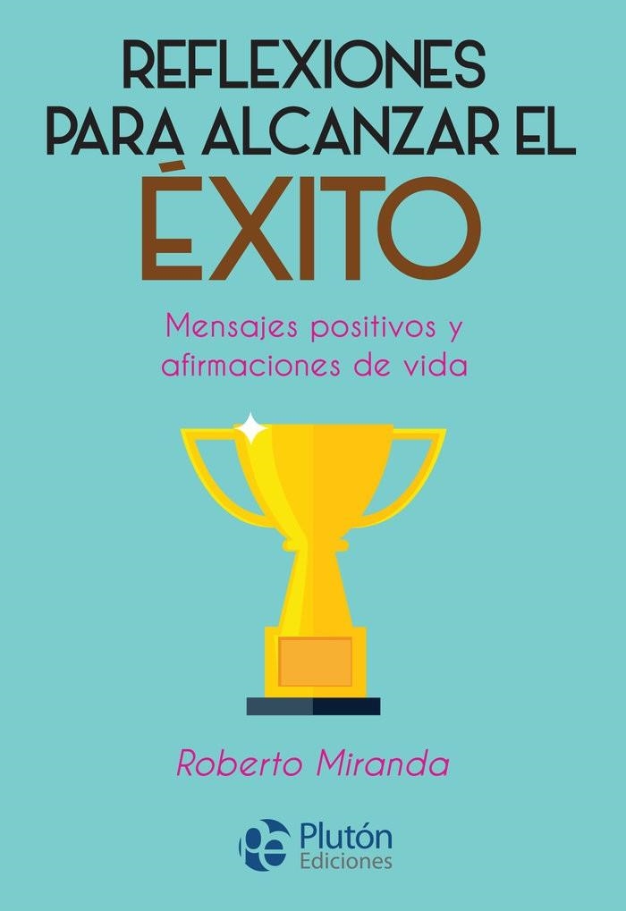 REFLEXIONES PARA ALCANZAR EL EXITO | 9788417079765