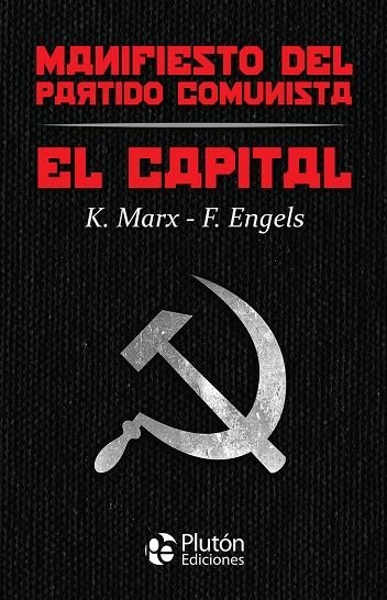 CAPITAL Y MANIFIESTO DEL PARTIDO COMUNISTA,EL | 9788417928889
