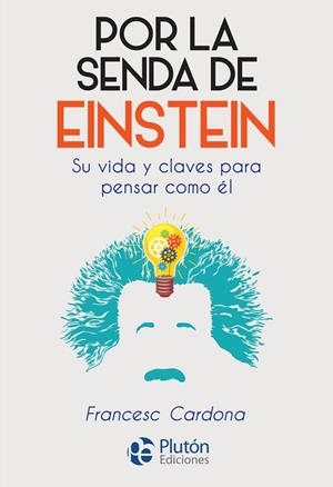 POR LA SENDA DE EINSTEIN | 9788417079734