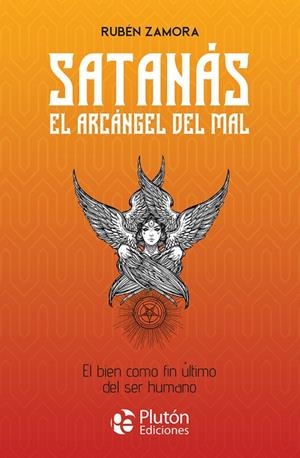 SATANAS EL ARCANGEL DEL MAL | 9788410233706