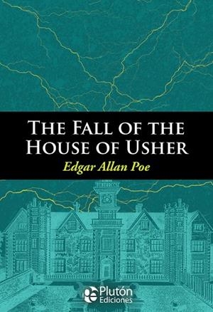 THE FALL OF THE HOUSE OF USHER AND OTHER STORIES | 9788417079444
