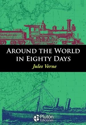 AROUND THE WORLD IN EIGHTY DAYS | 9788494543906