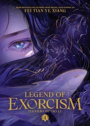LEGEND OF EXORCISM: TIANBAO FUYAO LU (NOVEL) VOL. 4 | 9798893736588 | FEI TIAN YE XIANG