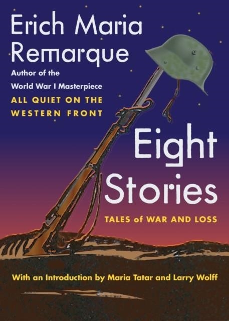 EIGHT STORIES | 9781479888092 | ERICH MARIA REMARQUE