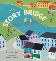 THE STORY BRIDGE | 9781835322246 | RICHARD O'NEILL