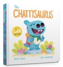 THE CHATTYSAURUS BB | 9781408375716 | RACHEL BRIGHT