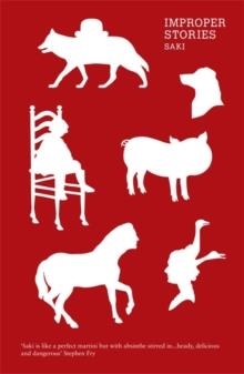 IMPROPER STORIES | 9781907970009 | SAKI