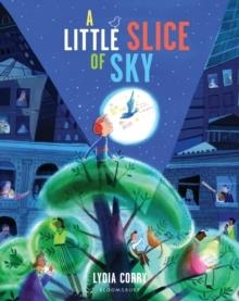 A LITTLE SLICE OF SKY | 9781526671608 | LYDIA CORRY