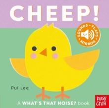 WHAT'S THAT NOISE? CHEEP! | 9781805134954 | PUI LEE