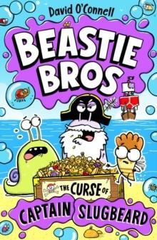 BEASTIE BROS 03: THE CURSE OF CAPTAIN SLUGBEARD | 9780702344480 | DAVID O'CONNELL